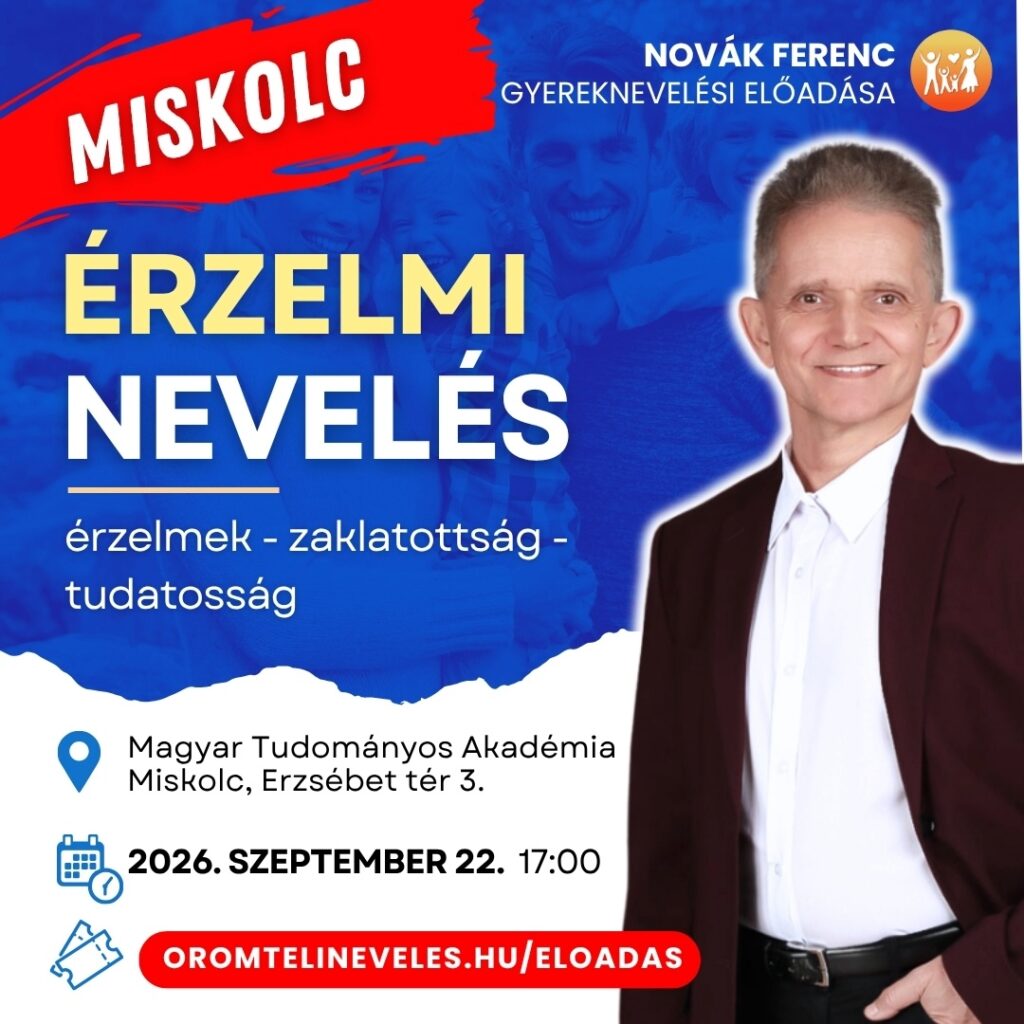 Érzelmi nevelés Miskolc - Novák Ferenc előadása